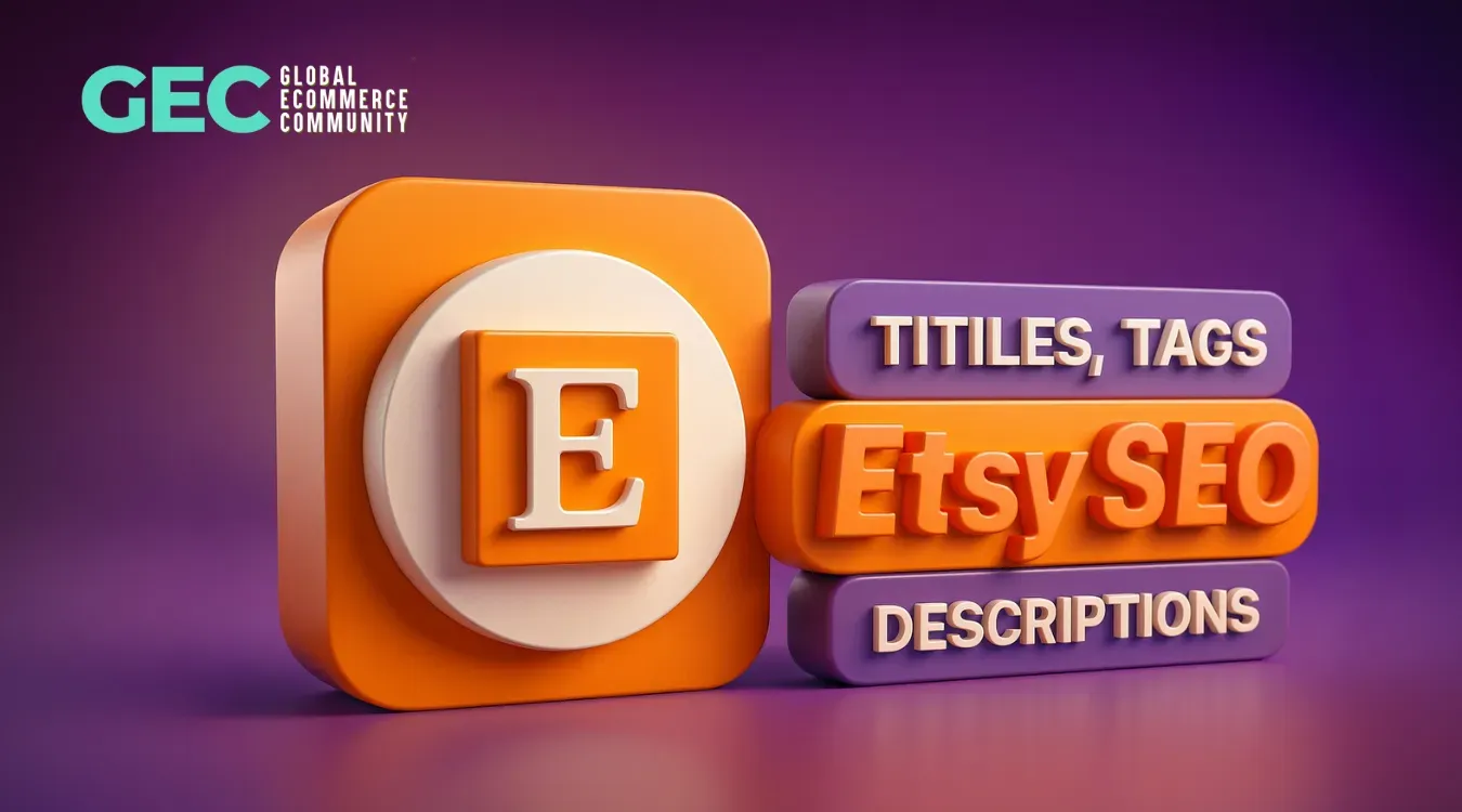 Viết titles, descriptions và tags chuẩn SEO: Mẹo nhỏ giúp listing Etsy dễ lên top và hút khách
