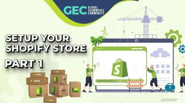 Setup Shopify Store: Part 1: Theme Customization - Đánh thức giao diện cửa hàng