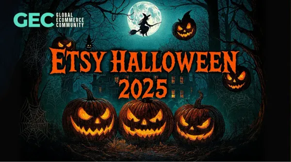 PLAYBOOK ETSY HALLOWEEN 2025: Newbie bứt phá mùa lễ hội lớn nhất năm!